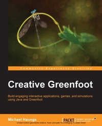 Bild vergrößern Bild: Creative Greenfoot: RAW - Packt Publishing Limited
