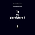 Cover: Tu es plurofuturo ? - BoD - Books on Demand