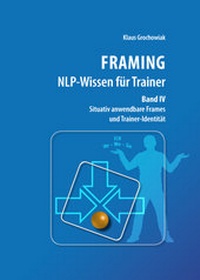 Enlarge image Cover: FRAMING NLP-Wissen für Trainer, Band 4 - CNLPA-Verlag
