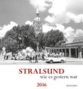 Cover: Stralsund wie es gestern war 2016 - Hinstorff