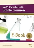 Cover: NAWI-Forscherheft: Stoffe trennen - scolix in der AAP Lehrerwelt GmbH