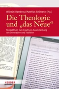 Cover: Die Theologie und "das Neue" - Verlag Herder