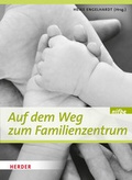 Cover: Auf dem Weg zum Familienzentrum - Verlag Herder