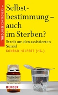 Cover: Selbstbestimmung - auch im Sterben? - Verlag Herder