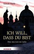 Cover: Ich will, dass du bist - Verlag Herder