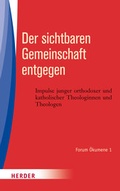 Cover: Der sichtbaren Gemeinschaft entgegen - Verlag Herder