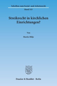 Abbildung von: Streikrecht in kirchlichen Einrichtungen? - Duncker & Humblot