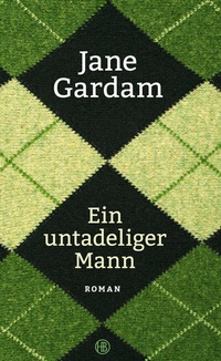 Abbildung von: Ein untadeliger Mann - Hanser Berlin
