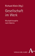 Cover: Gesellschaft im Werk - Karl Alber Verlag