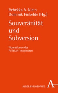 Enlarge image Cover: Souveränität und Subversion - Karl Alber Verlag
