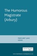 Cover: The Humorous Magistrate (Arbury) - Manchester University Press