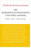 Bild: Die Reproduktionsmedizin und ihre Kinder - Residenz