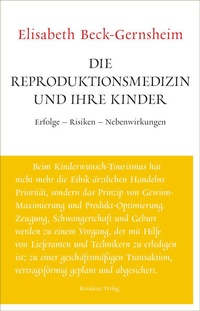 Bild: Die Reproduktionsmedizin und ihre Kinder - Residenz