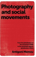 Cover: Photography and Social Movements - Manchester University Press