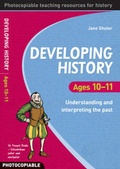 Cover: Developing History Ages 10-11 - A & C Black Publishers Ltd
