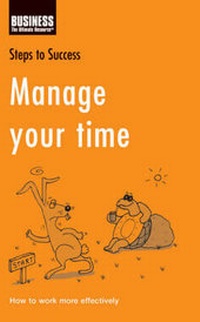 Abbildung von: Manage Your Time - A & C Black Publishers Ltd