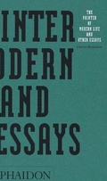 Cover: The Painter of Modern Life and Other Essays - Phaidon Press Ltd