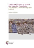 Cover: Arts, Crafts and Trades in Ancient and Byzantine Thessaloniki - Schnell & Steiner