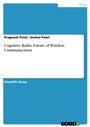 Cover: Cognitive Radio. Future of Wireless Communication - GRIN Verlag