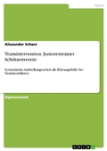 Cover: Teamintervention. Juniorentrainer Sch&uuml;tzenverein - GRIN Verlag