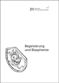Abbildung von: Begeisterung und Blasphemie - transcript