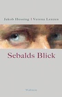 Cover: Sebalds Blick - Wallstein