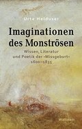 Cover: Imaginationen des Monstr&ouml;sen - Wallstein