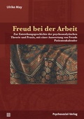 Cover: Freud bei der Arbeit - Psychosozial-Verlag
