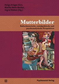 Enlarge image Cover: Mutterbilder - Psychosozial-Verlag
