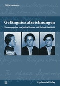 Cover: Gef&auml;ngnisaufzeichnungen - Psychosozial-Verlag
