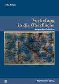 Bild: Vertiefung in die Oberfl&auml;che - Psychosozial-Verlag