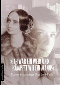 Cover: 'Ich war ein Weib und k&auml;mpfte wie ein Mann!' - Mandelbaum Verlag eG