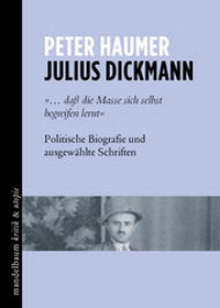 Abbildung von: Julius Dickmann - Mandelbaum Verlag eG