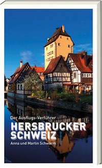 Abbildung von: Der Ausflugsverführer Hersbrucker Schweiz - ars vivendi