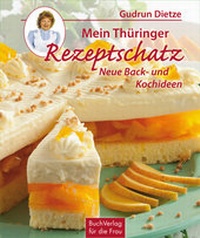 Abbildung von: Mein Thüringer Rezeptschatz - BuchVerlag Leipzig