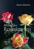 Cover: Bitters&uuml;&szlig;er Rosengarten - AAVAA Verlag
