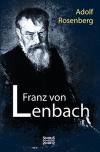 Abbildung von: Franz von Lenbach. Monografie - SEVERUS Verlag