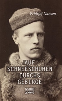 Abbildung von: Auf Schneeschuhen übers Gebirge - SEVERUS Verlag