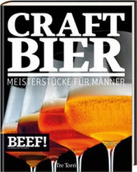 Abbildung von: BEEF! CRAFT BIER - Tre Torri Verlag
