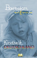 Cover: Barndom i Sverige - Kindheit in Deutschland - Ramlow-Kl&ouml;ppel, Heidi