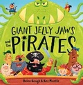 Cover: Giant Jelly Jaws and The Pirates - HarperCollins