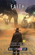 Cover: Maelstrom's Edge: Faith: The Battle for Zycanthus Book one - Spiral Arm Studios Ltd