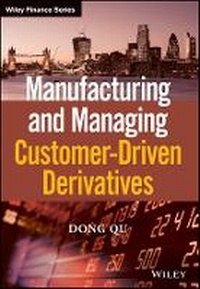 Bild vergrößern Bild: Manufacturing and Managing Customer-Driven Derivatives - Wiley