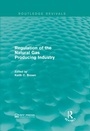 Cover: Regulation of the Natural Gas Producing Industry - Routledge