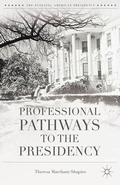Cover: Professional Pathways to the Presidency - Palgrave MacMillan
