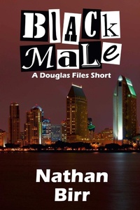 Abbildung von: Black Male - A Douglas Files Short - Lulu.com