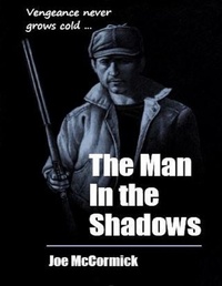 Enlarge image Cover: The Man In the Shadows - Lulu.com