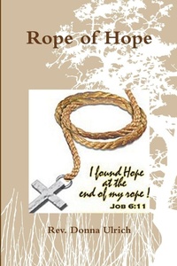 Enlarge image Cover: Rope of Hope - Lulu.com