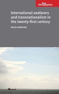 Cover: International Seafarers and Transnationalism in the Twenty-First Century - Manchester University Press