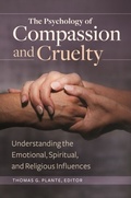 Cover: The Psychology of Compassion and Cruelty - Praeger Publishers Inc
